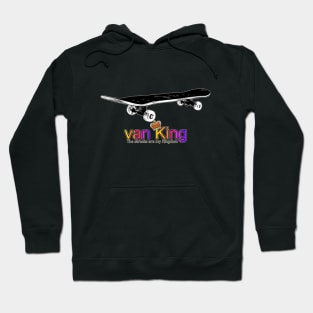 van King - The streets are my Kingdom - skate color Hoodie